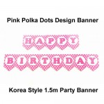 Mytex Happy Birthday Pink Polka Dots Banner ~ 1.5m